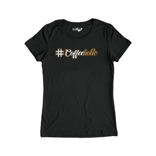 #Coffeeholic - Ladies Short Sleeve Shirt
