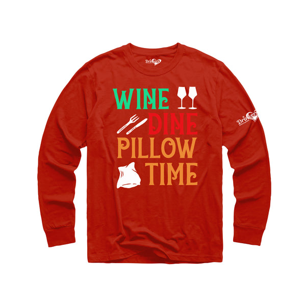 Wine Dine Pillow Time Ladies Long Sleeve Shirt