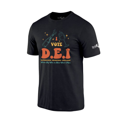 I Vote DEI Mind What's Mine and Drink My Wine