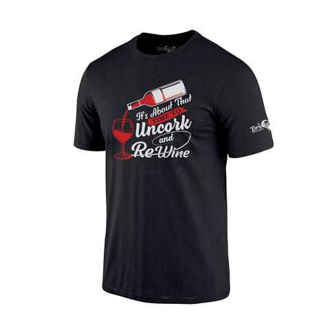 It's About That Time To Uncork and Re-Wine Men's Short Sleeve T-shirt