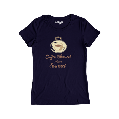 Coffee Obsessed - Ladies Short Sleeve