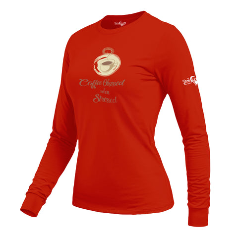 Coffee Obsessed When Stressed Ladies Long Sleeve Shirt