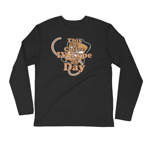 Coffee IV Premium Long Sleeve Shirt